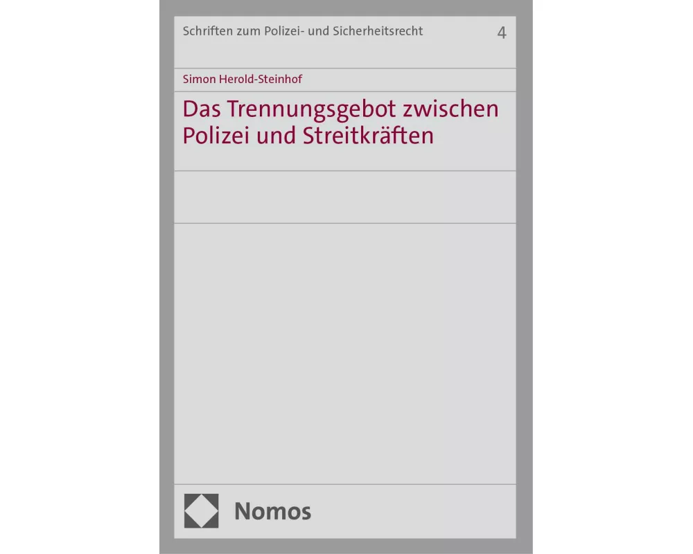 Das Trennungsgebot zwischen Polizei und Streitkräften