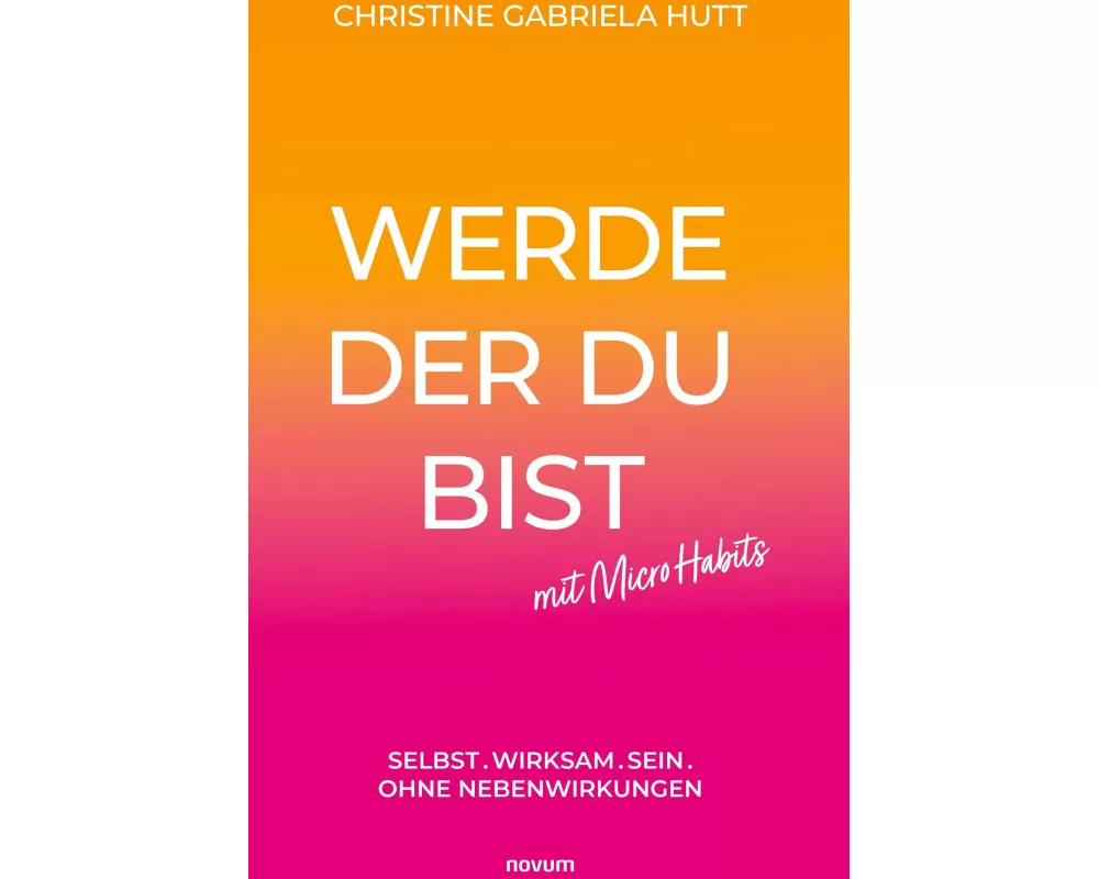 Werde der Du bist mit Micro Habits