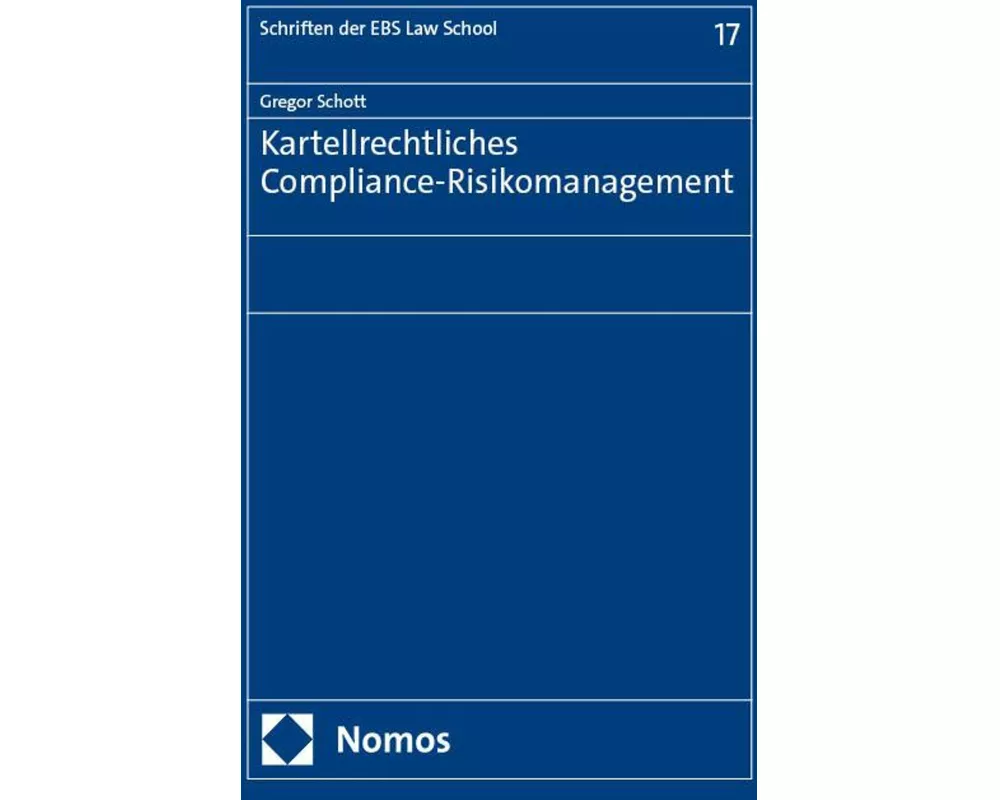 Kartellrechtliches Compliance-Risikomanagement
