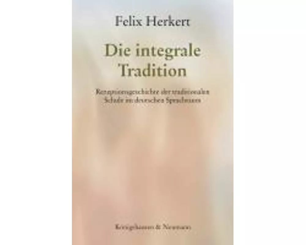 Die integrale Tradition