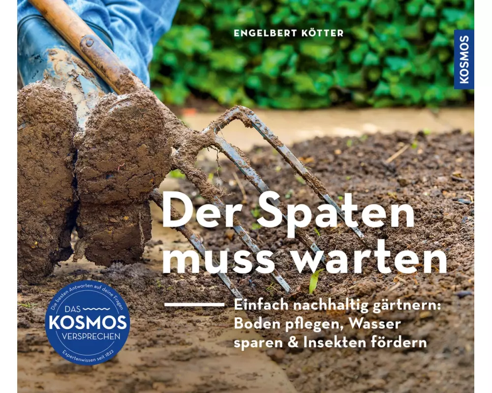 Der Spaten muss warten