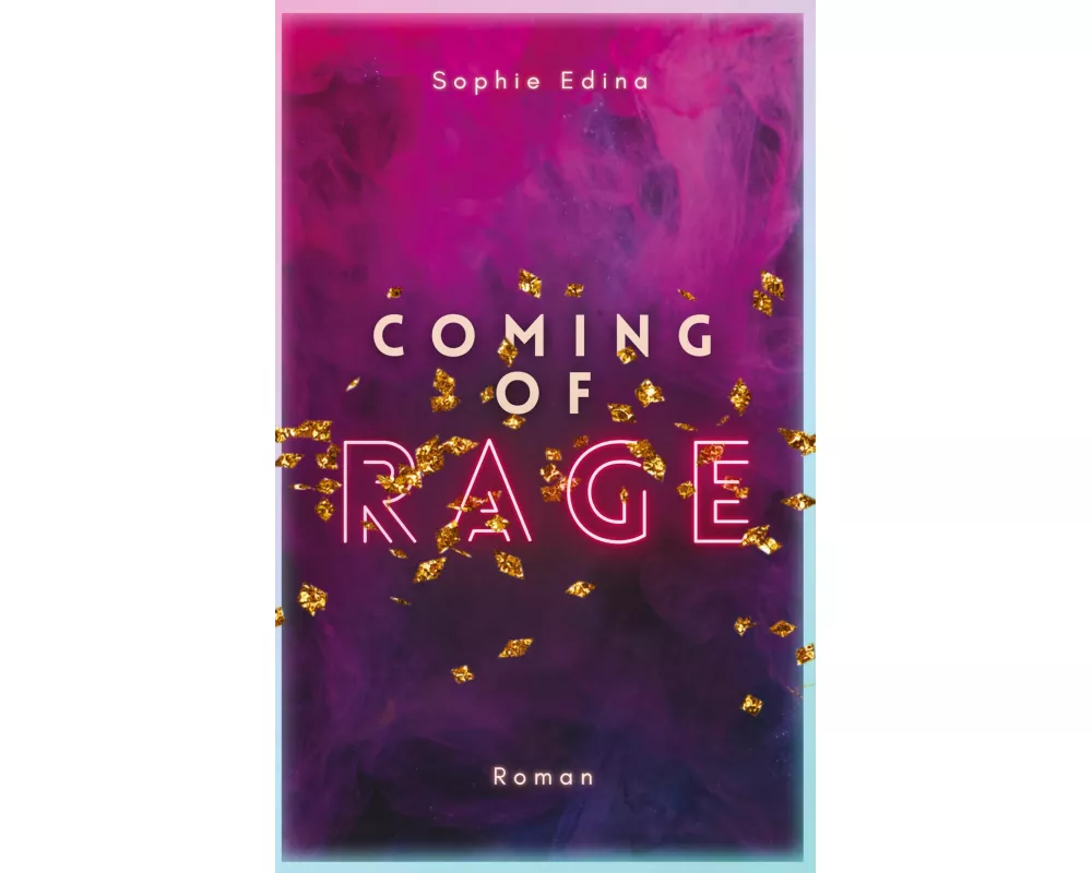 Coming of Rage | Poetisch-tragischer New Adult mit queerem Slowburn und authentischer Mental-Health-Repräsentation!