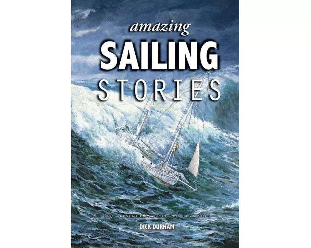 Amazing Sailing Stories