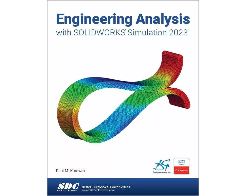 Engineering Analysis with SOLIDWORKS Simulation 2023