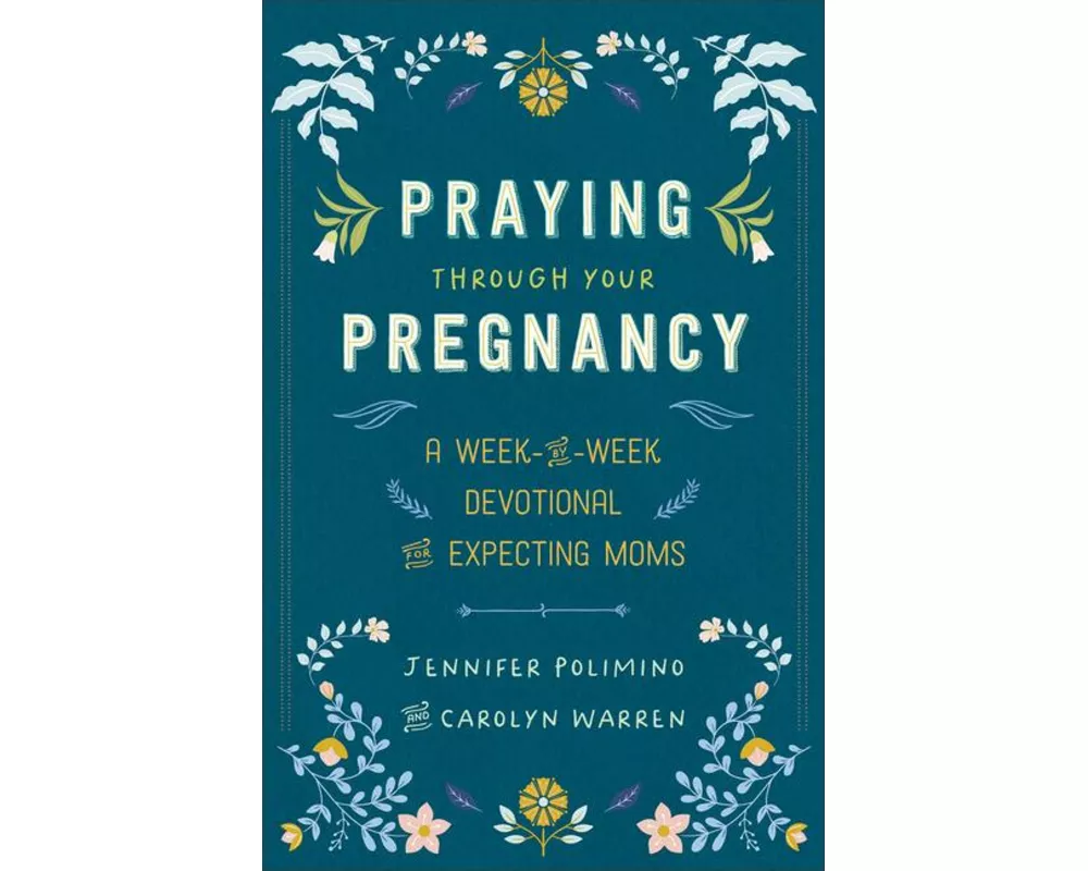 Praying Through Your Pregnancy