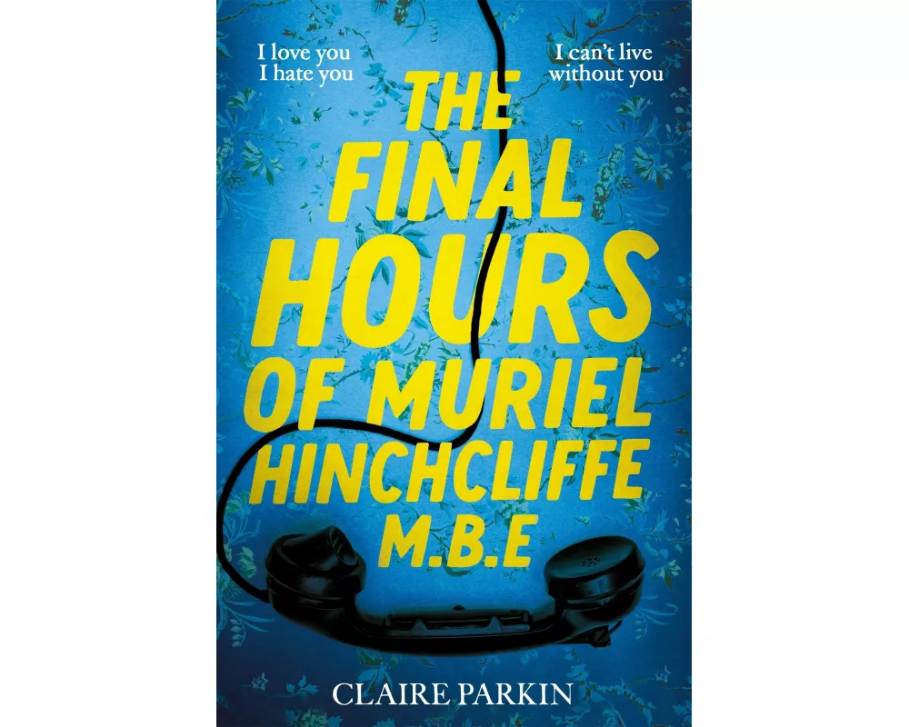 The Final Hours of Muriel Hinchcliffe