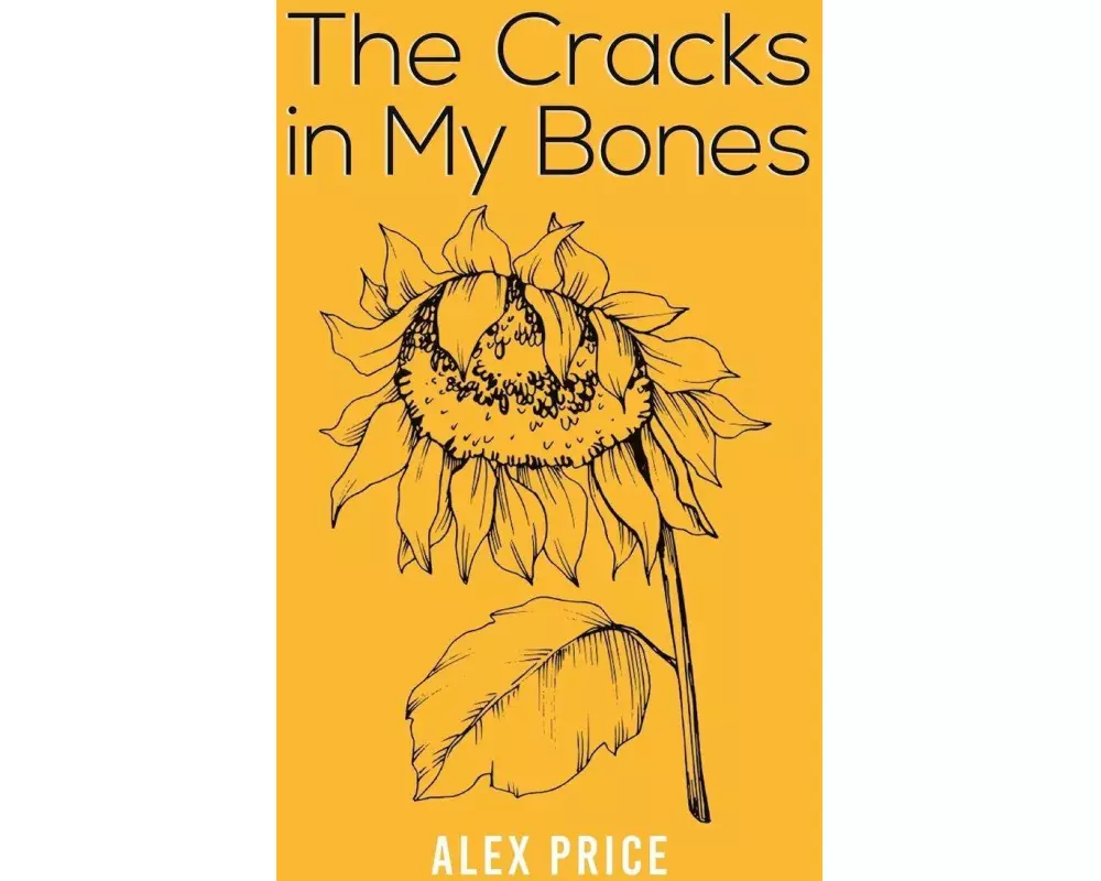 The Cracks in My Bones