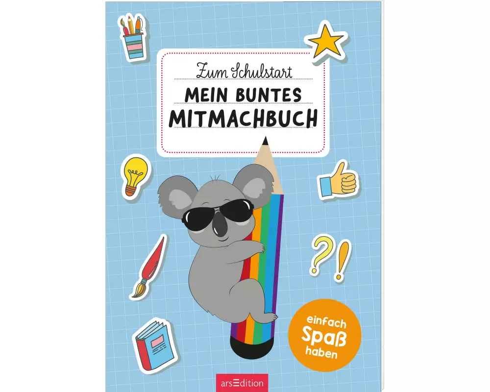 Zum Schulstart – Mein buntes Mitmachbuch