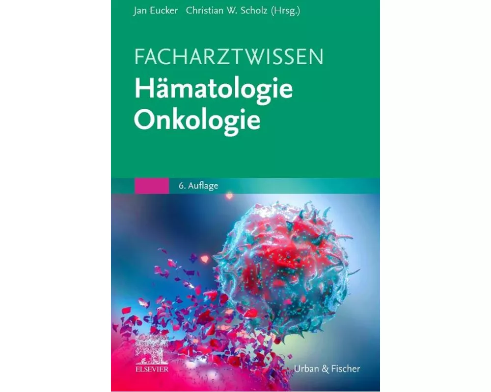 Facharztwissen Hämatologie Onkologie