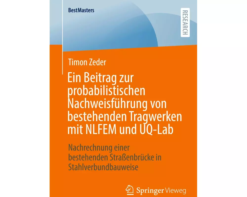 Ein Beitrag zur probabilistischen Nachweisführung von bestehenden Tragwerken mit NLFEM und UQ-Lab