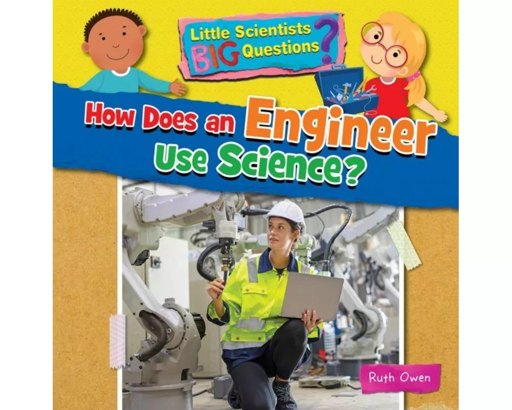 How Does an Engineer Use Science?