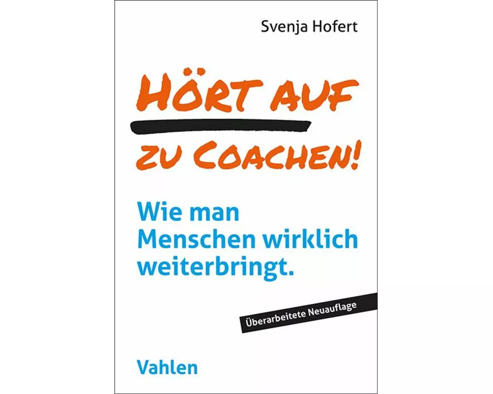 Hört auf zu coachen!