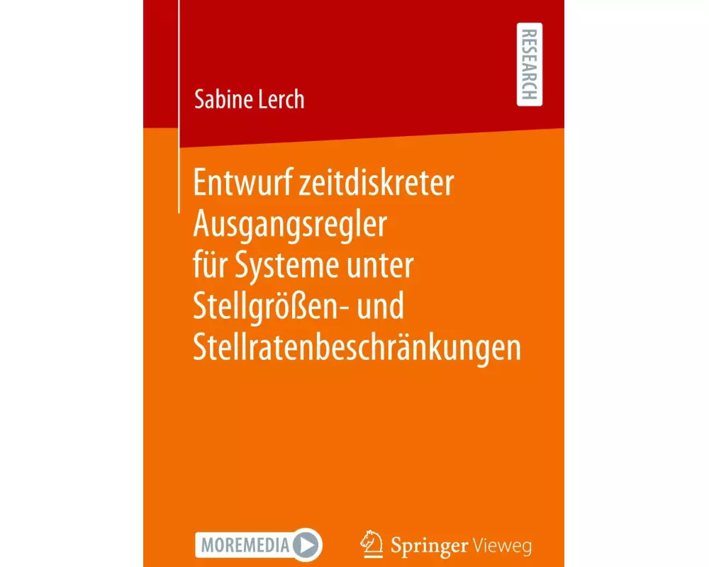 Entwurf zeitdiskreter Ausgangsregler für Systeme unter Stellgrößen- und Stellratenbeschränkungen