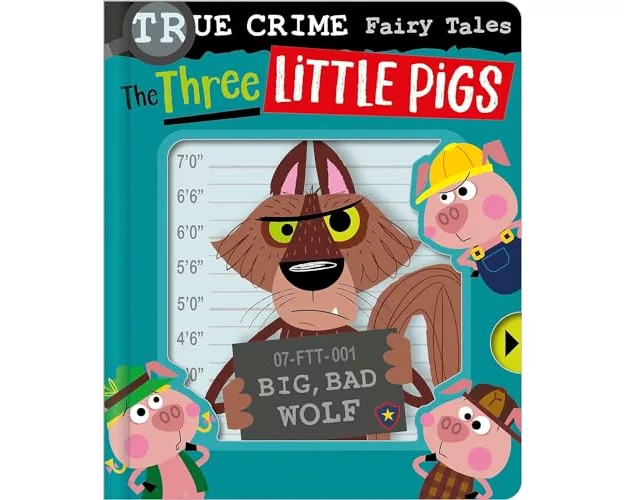 True Crime Fairy Tales The Three Little Pigs