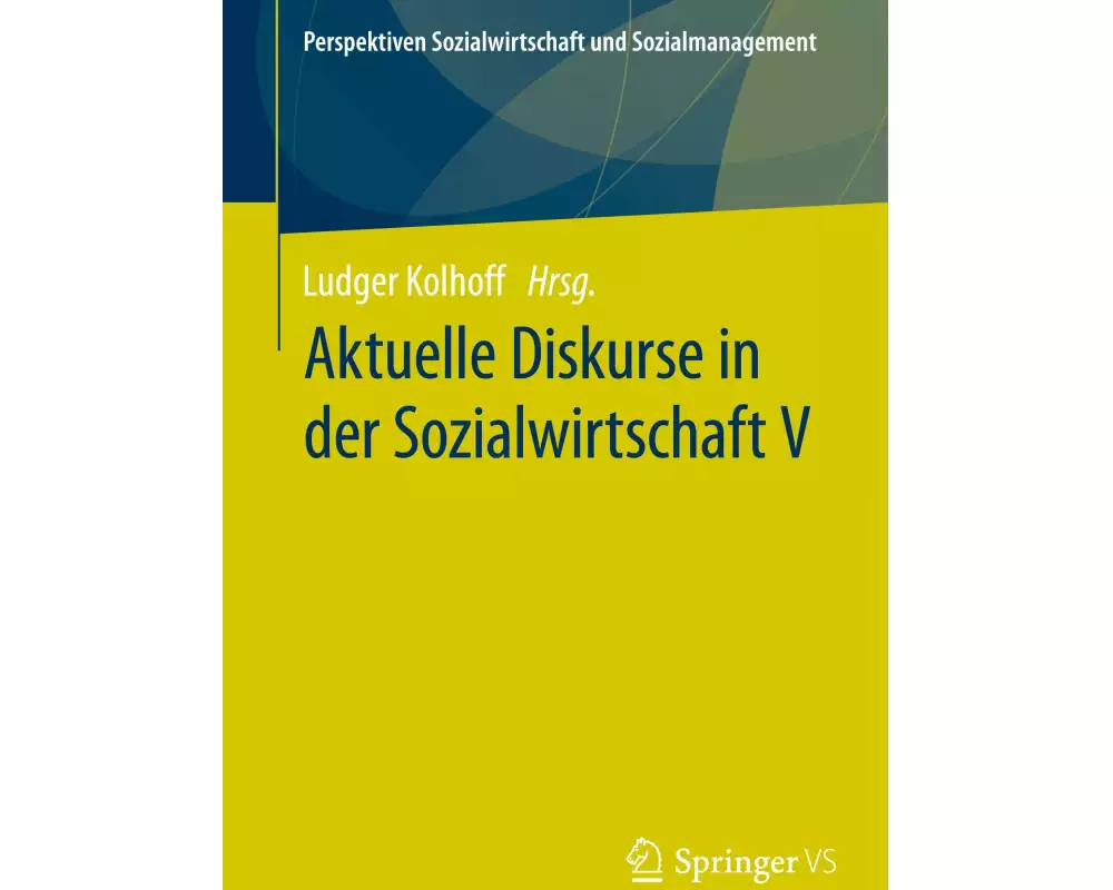 Aktuelle Diskurse in der Sozialwirtschaft V