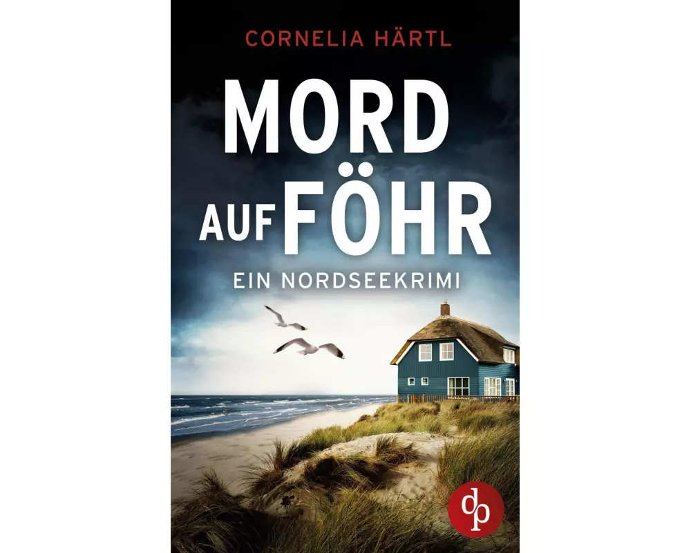 Mord auf Föhr | Ein aufregender Nordseekrimi über dunkle Geheimnisse auf der Insel
