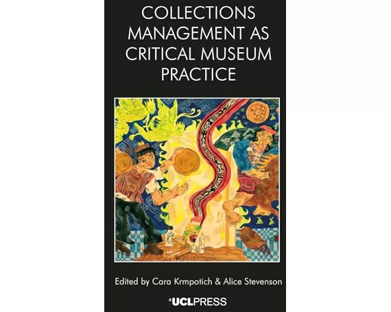 Collections Management as Critical Museum Practice