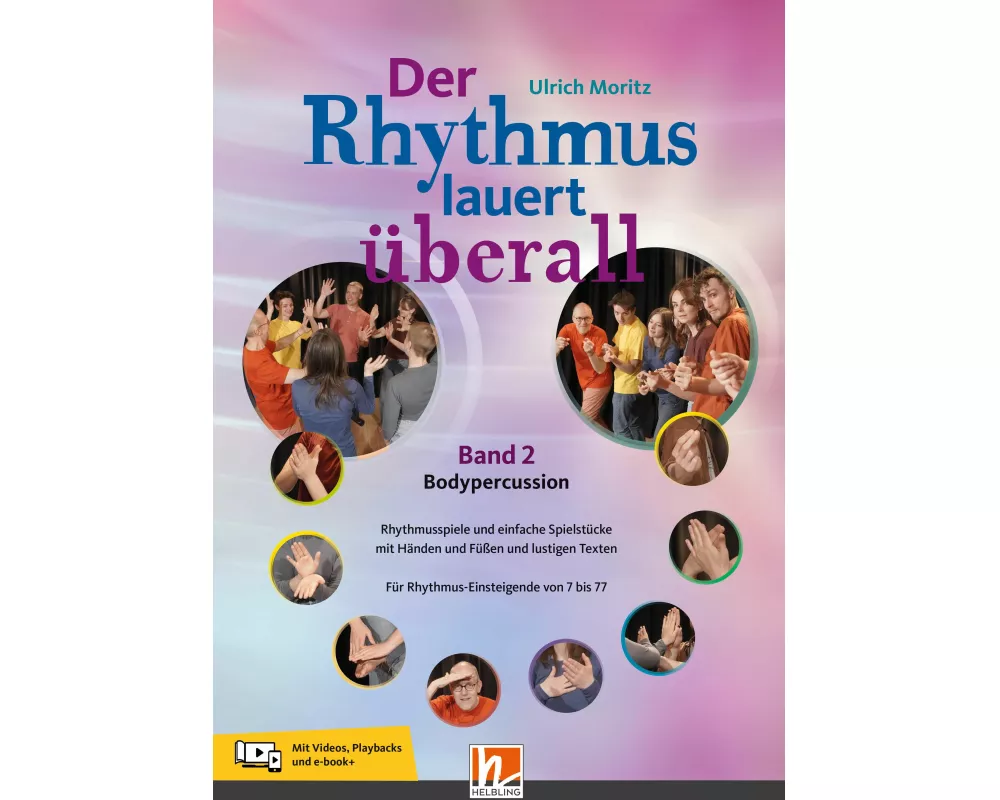 Der Rhythmus lauert überall. Band 2: Bodypercussion