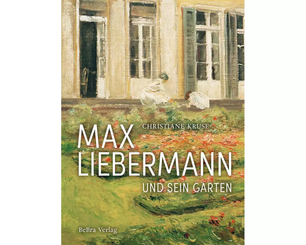 Max Liebermann und sein Garten