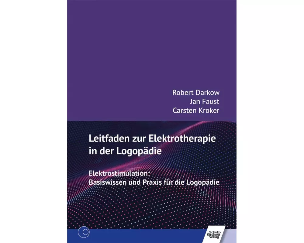 Leitfaden zur Elektrotherapie in der Logopädie