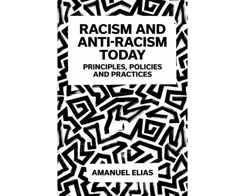 Racism and Anti-Racism Today