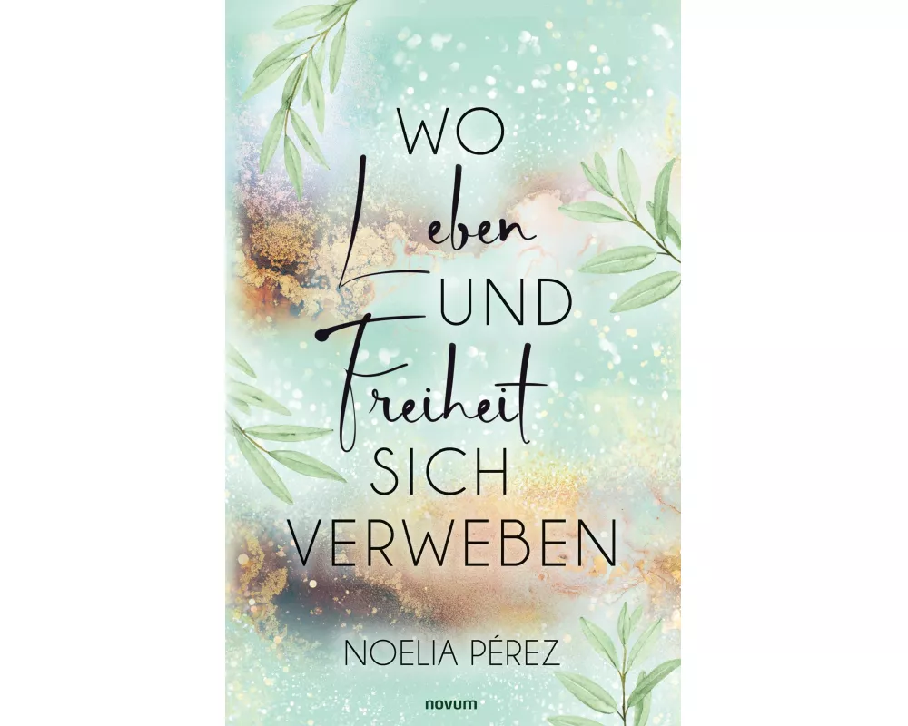 Wo Leben und Freiheit sich verweben