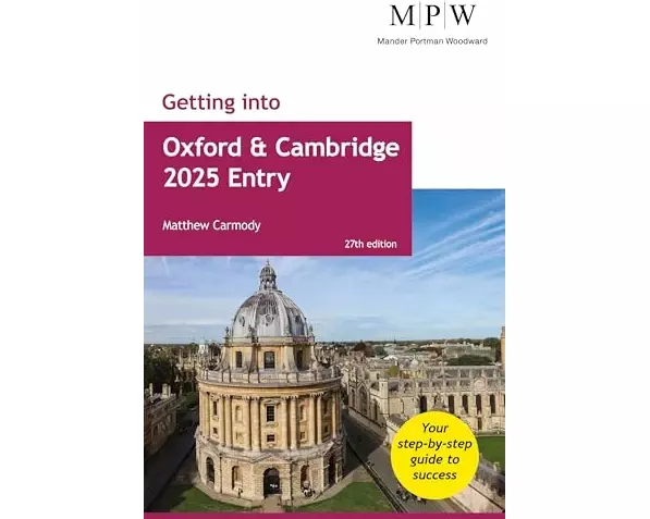 Getting into Oxford and Cambridge 2025 Entry