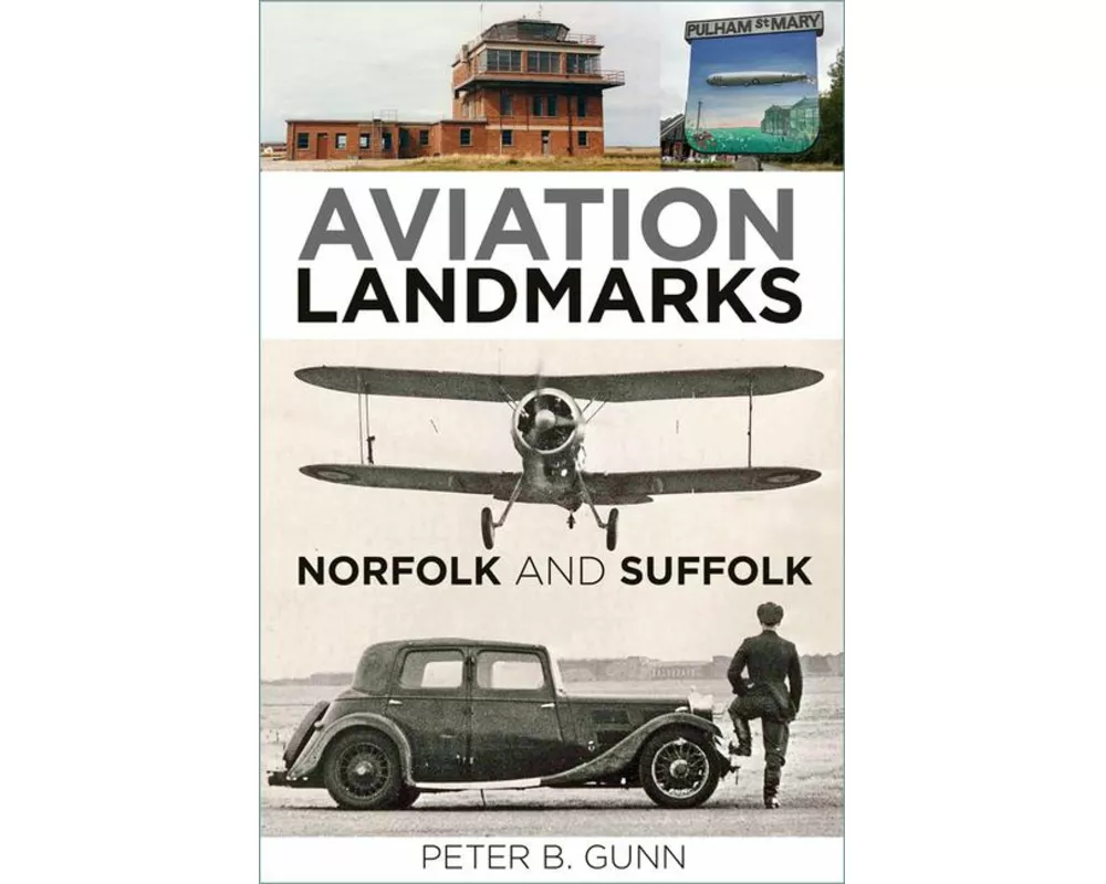 Aviation Landmarks - Norfolk and Suffolk