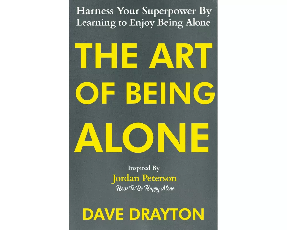 The Art of Being Alone