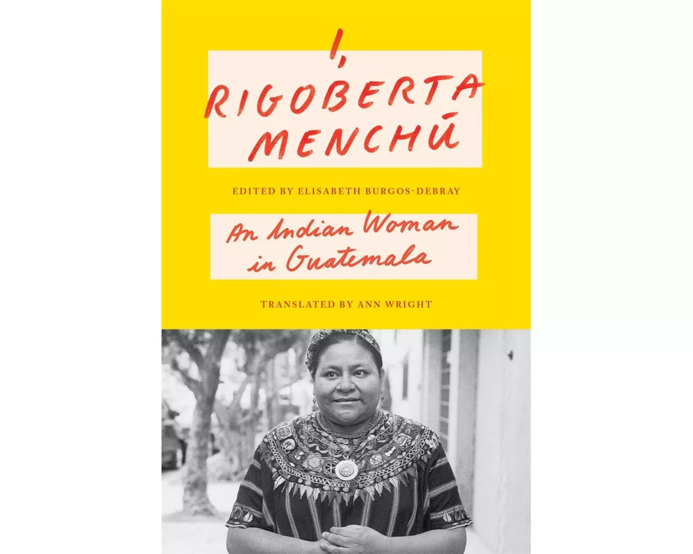 I, Rigoberta Menchú