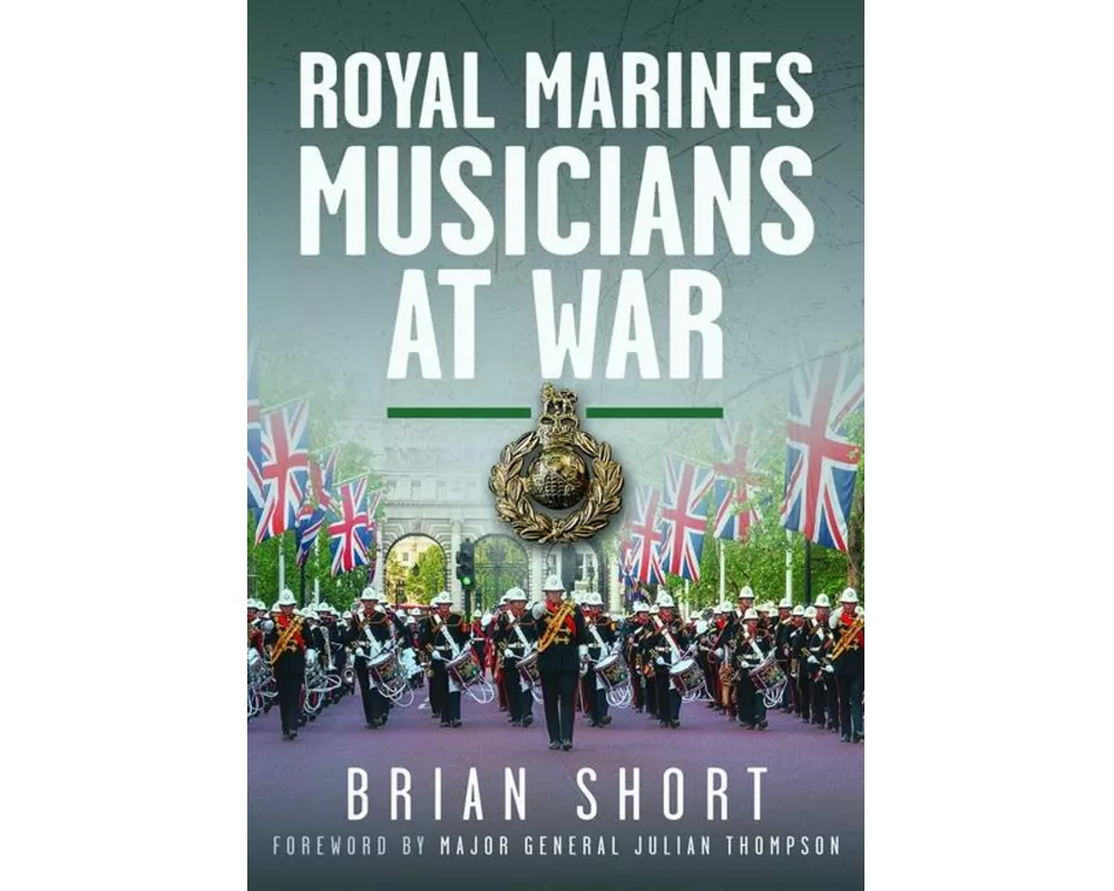 Royal Marines Musicians at War