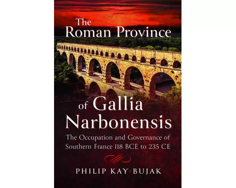 The Roman Province of Gallia Narbonensis