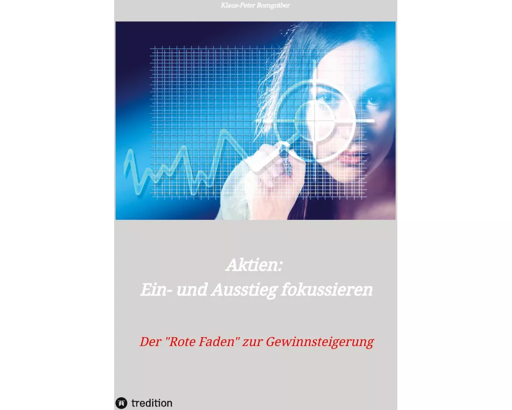 Aktien: Ein- und Ausstieg fokussieren
