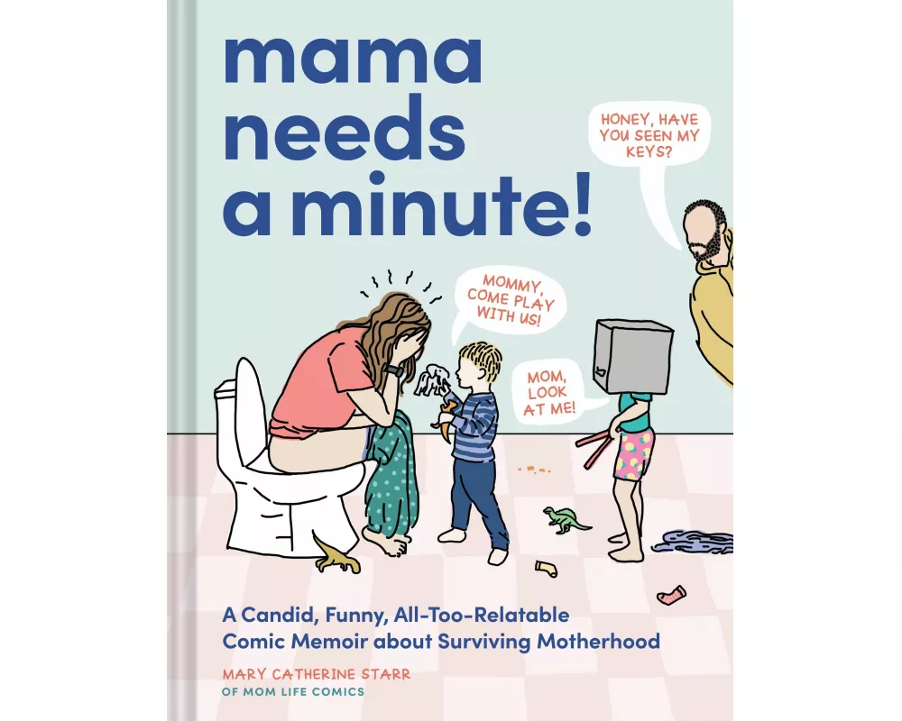 Mama Needs a Minute!