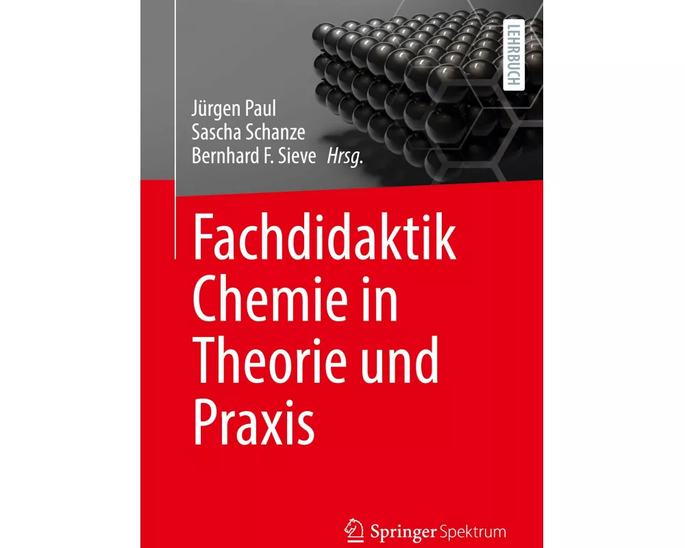 Fachdidaktik Chemie in Theorie und Praxis