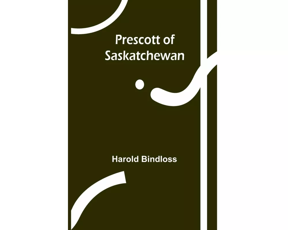 Prescott of Saskatchewan