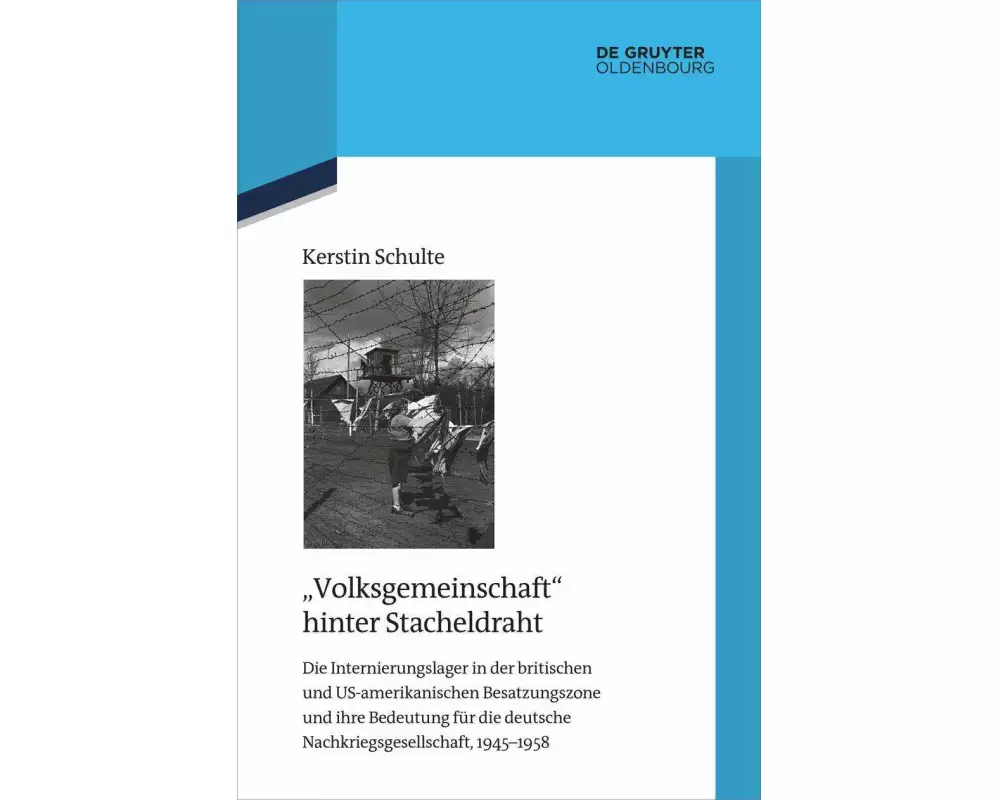 "Volksgemeinschaft" hinter Stacheldraht