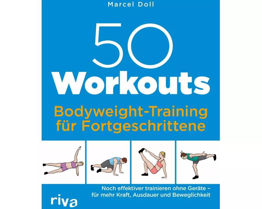 50 Workouts – Bodyweight-Training für Fortgeschrittene