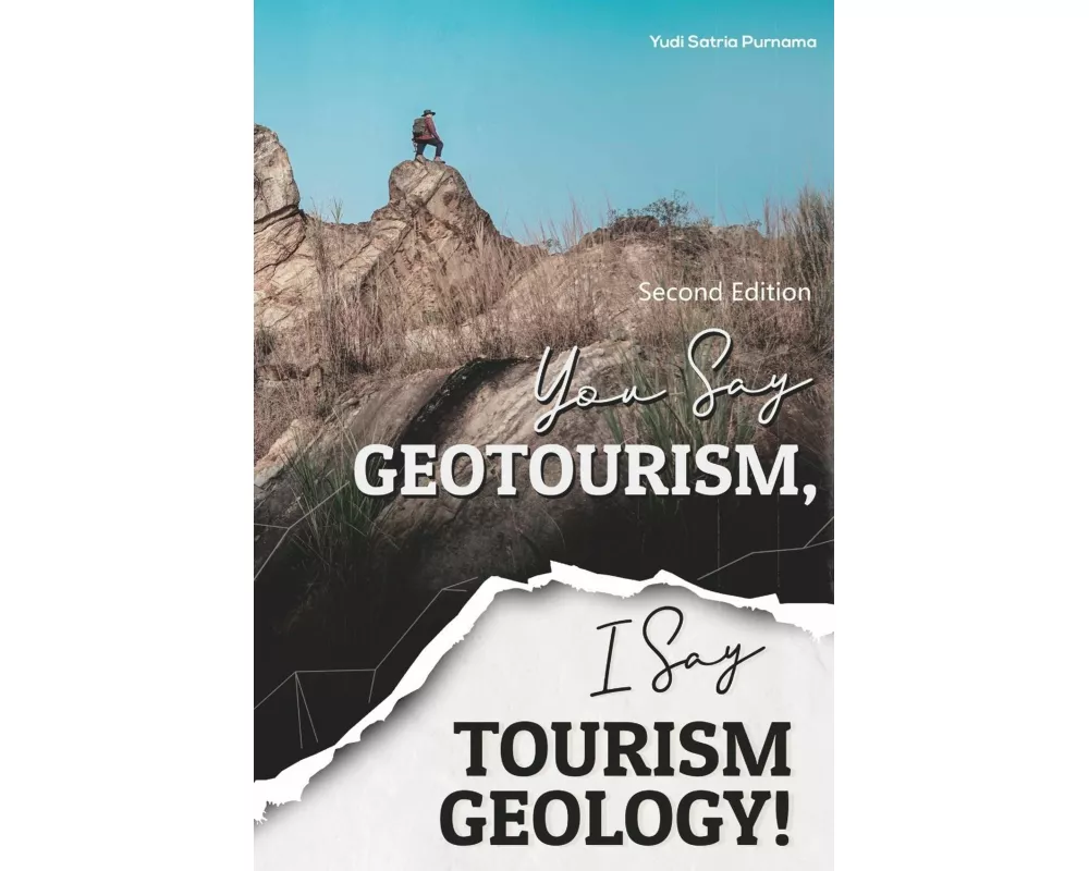 You Say Geotourism, I Say Tourism Geology!