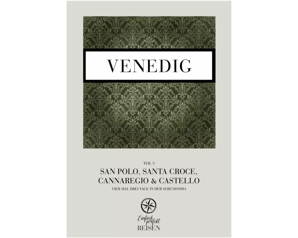 Venedig Teil 3 - San Polo, Santa Croce, Cannaregio & Castello