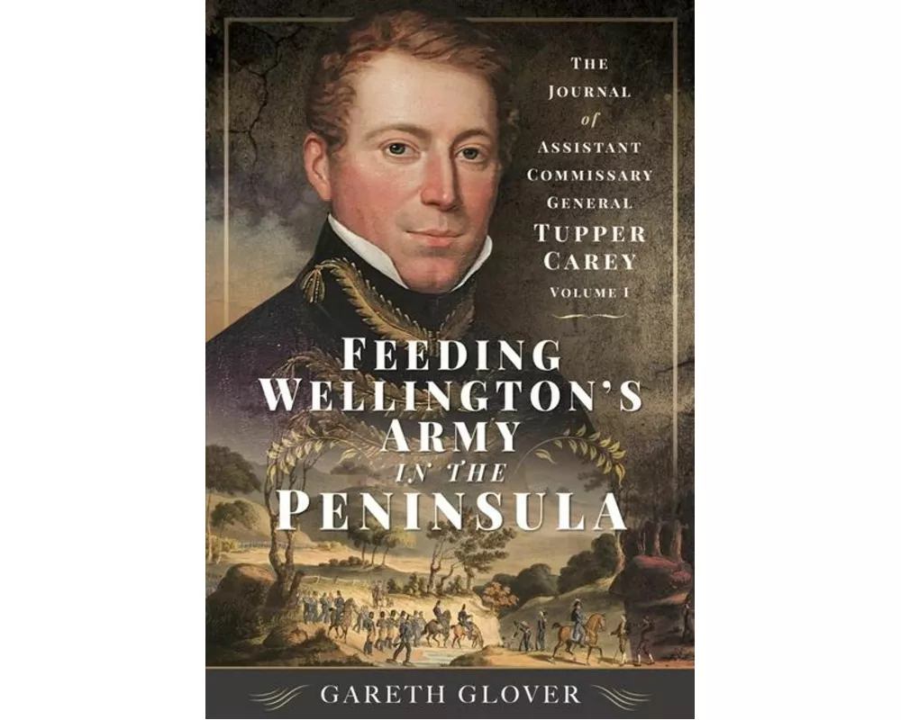 Feeding Wellington's Army in the Peninsula