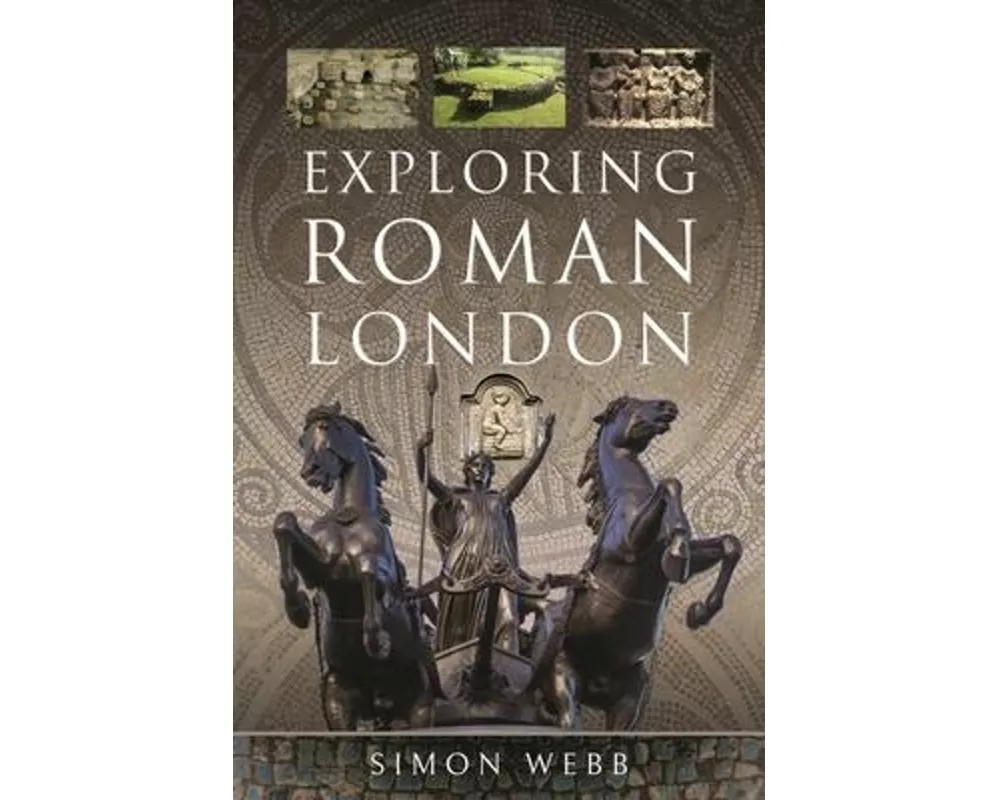 Exploring Roman London