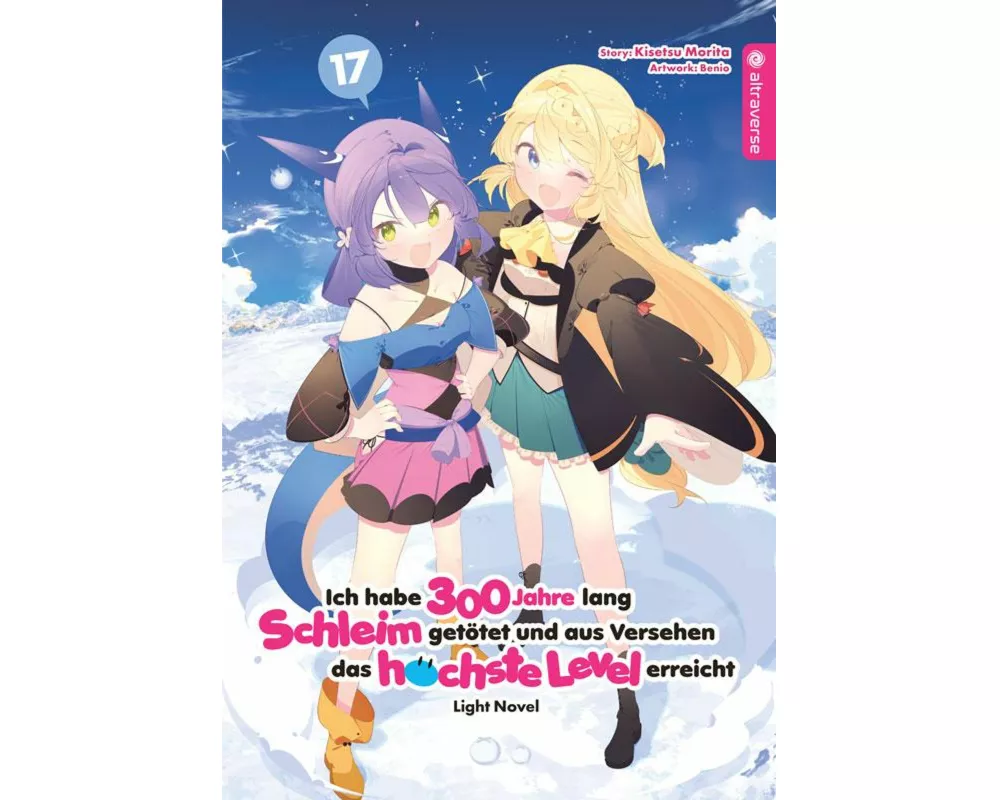Ich habe 300 Jahre lang Schleim getötet und aus Versehen das höchste Level erreicht Light Novel 17