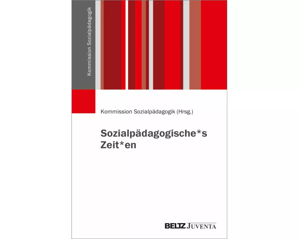 Sozialpädagogische*s Zeit*en