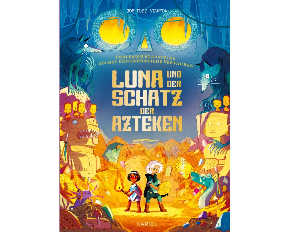 Professor Blausteins höchst ungewöhnliche Vorfahren (Band 5) – Luna und der Schatz der Azteken