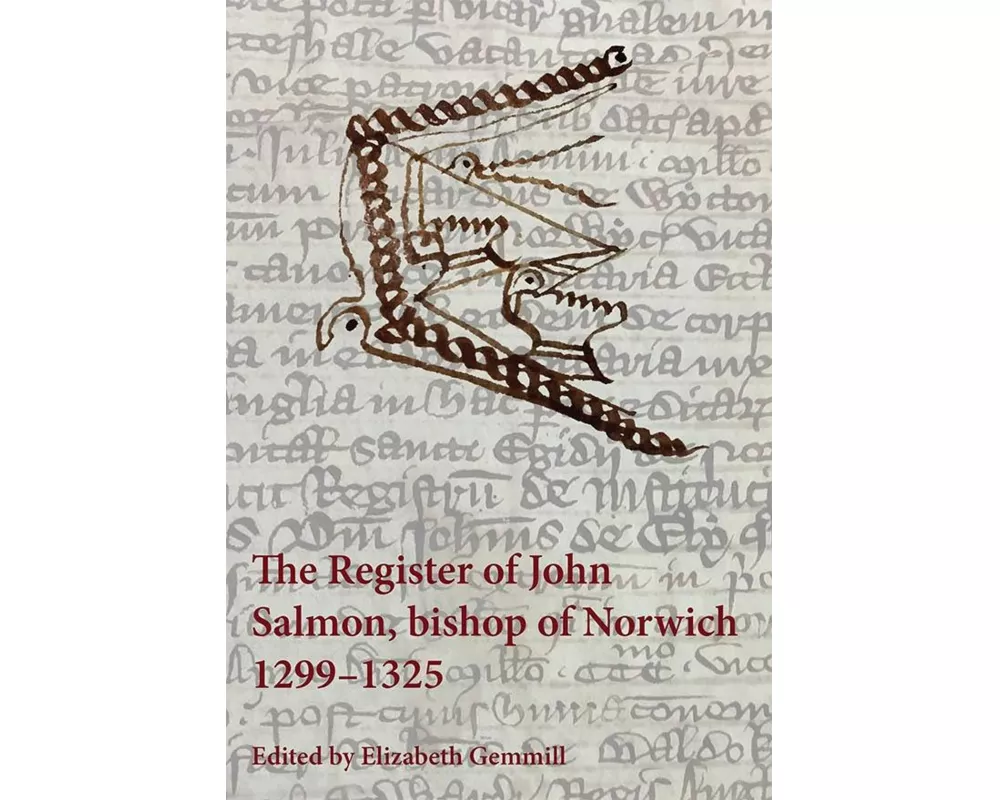 The Register of John Salmon, bishop of Norwich, 1299-1325
