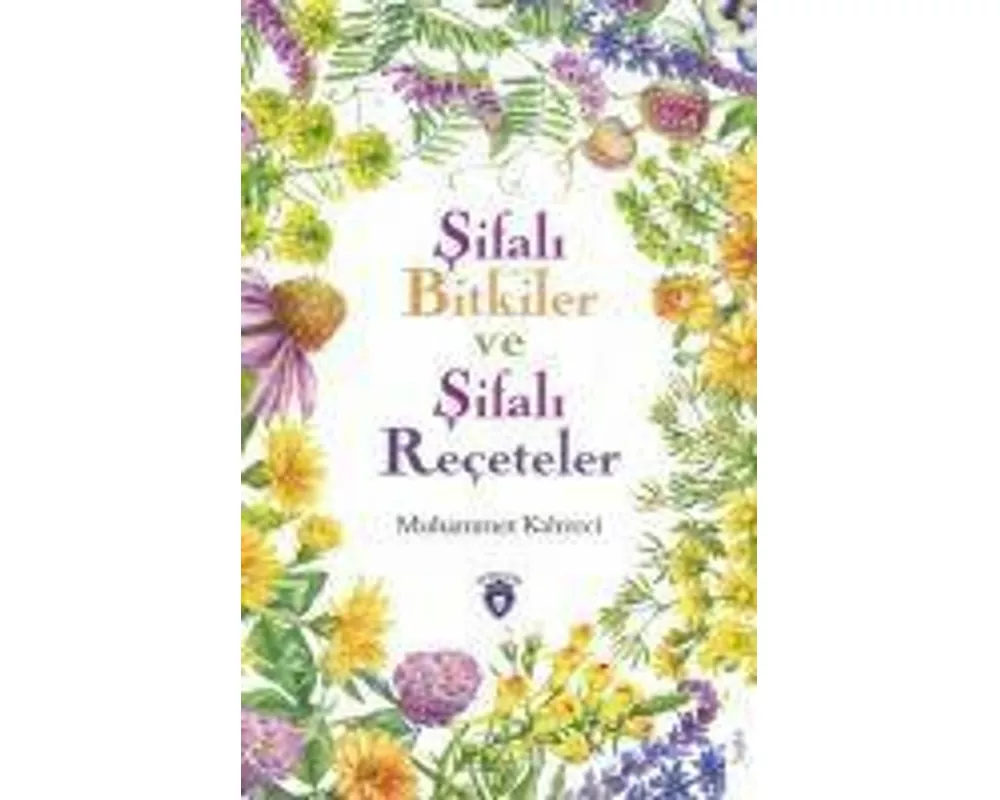 Sifali Bitkiler ve Sifali Receteler