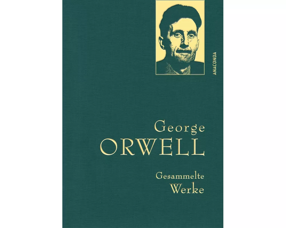 George Orwell, Gesammelte Werke