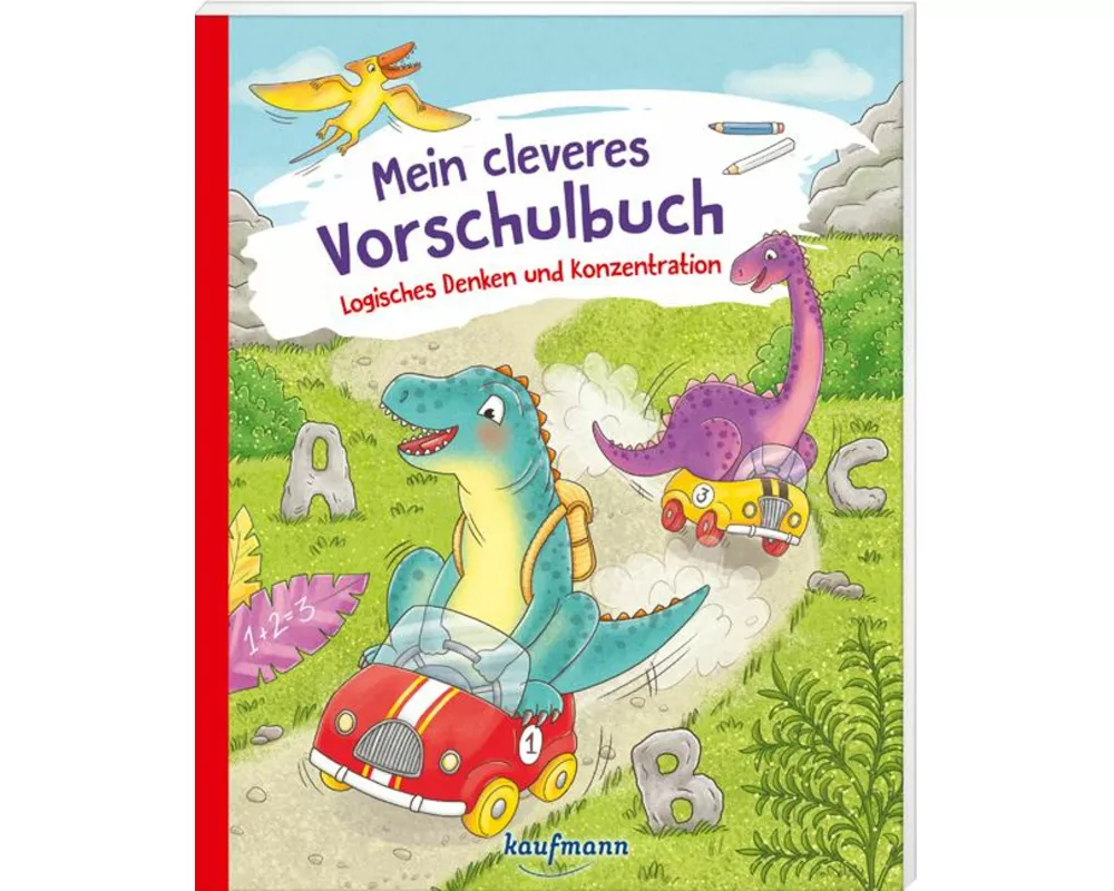 Mein cleveres Vorschulbuch - Logisches Denken und Konzentration