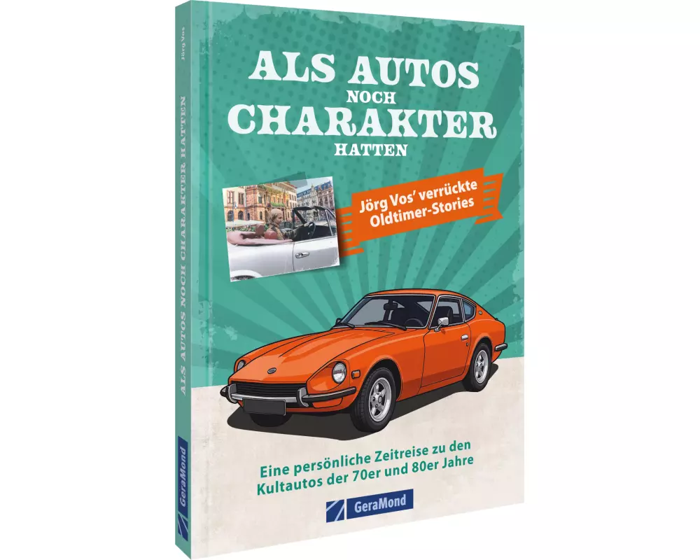 Als Autos noch Charakter hatten